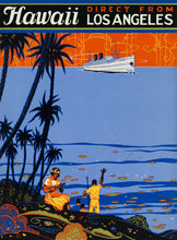 Load image into Gallery viewer, Illustration of a cruise ship on water, palm trees, a hula dancer playing the ukulele, man waving to ship next to a couple facing the shore. Bright neon- like colors in blue, orange, yellow, and black. Title says 'Hawaii Direct From Los Angeles'.