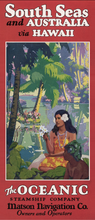 Load image into Gallery viewer, Colorful scene of island native woman and man next to reflective water and palms trees. Text: South Seas and Australia via Hawaii; The Oceanic Steamship Company, Matson Navigation Co. Owners and Operators.