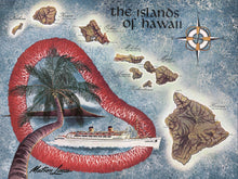 Load image into Gallery viewer, Colorful illustration of a map titled The Islands of Hawaii, showing all 8 islands in a blue ocean. To the left of the islands is a red lei surrounding a small mountain range, palm tree and the cruise ship Lurline.