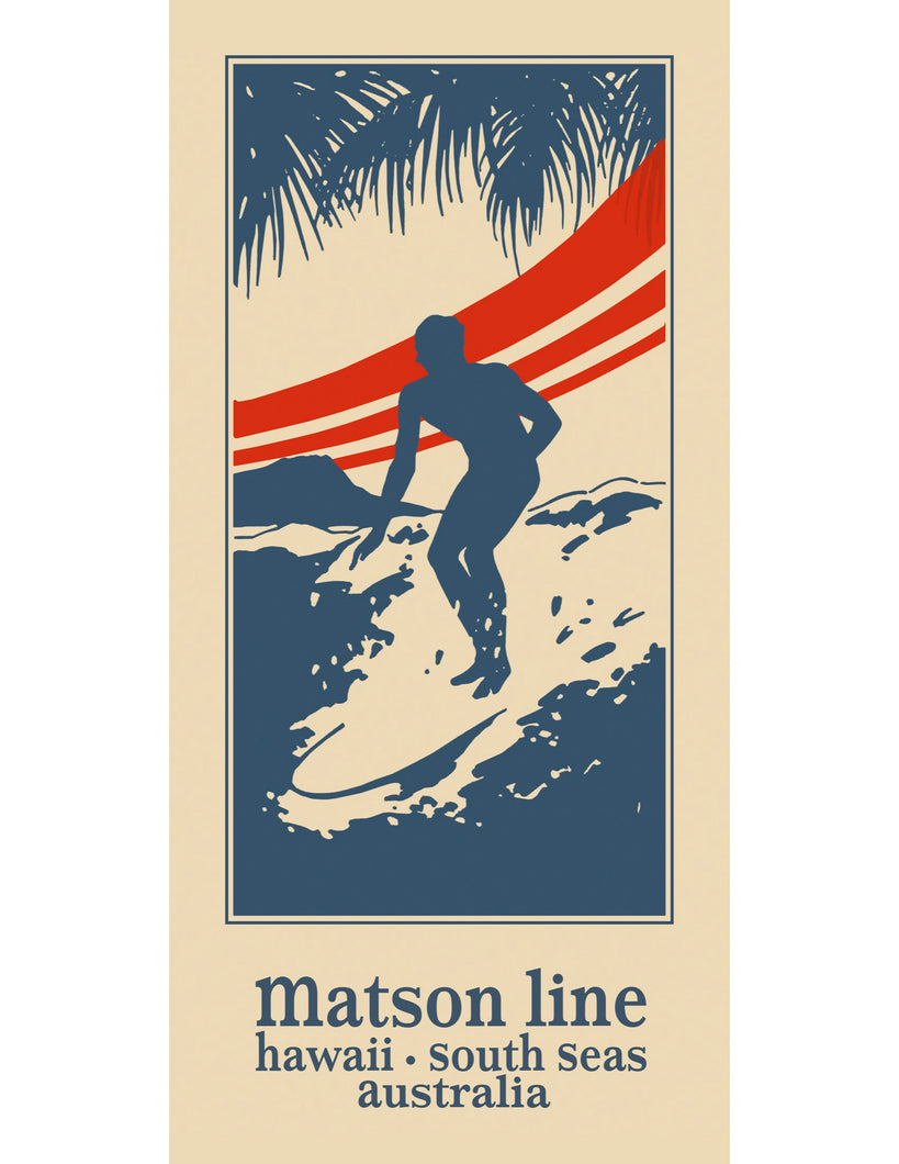 Illustration in blue and red of a surfer on a surfboard riding a wave. The text, Matson line, hawaii, south seas, australia, is under the graphic. Background is cream color.