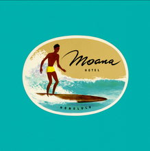 Load image into Gallery viewer, Oval graphic in color with the words Moana Hotel Honolulu and featuring a surfer on the water and a wave behind him set against a turquoise square background.