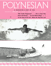 Load image into Gallery viewer, Polynesian magazine cover with pink banner  background and two black and white photos in a single column. The top photo is Duke Kahanamoku with his arms spread out to the sides as he body surfs a wave. The bottom photo is of 4 people riding a wave in an outrigger canoe.