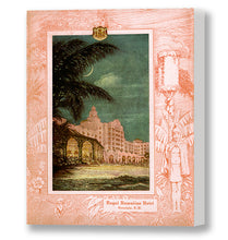 Load image into Gallery viewer, Royal Hawaiian Opening Night, Matson Lines  Menu Cover, February 1, 1927