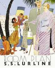 Load image into Gallery viewer, Ruth Sigrid Grafstrom color illustration of a fashionably dressed couple, another couple receiving a lei greeting from a woman in a grass skirt, a male in grass skirt sitting on the beach, and a cruise ship in the background. The words “Room Plan S.S. Lurline” are written at the bottom.