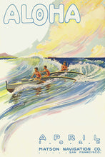 Load image into Gallery viewer, Magazine cover artwork featuring three men in an outrigger canoe riding a wave. The word Aloha at the top, the words April 1920, Matson Navigation Co. San Francisco at the bottom right corner.