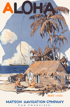 Load image into Gallery viewer, Magazine cover art with Aloha written at the top, A man watching two others work on a surfboard in front of a grass-roof hut and palm trees situated on a beach. A large cruise ship is at sea in the background. May 1920, Matson Navigation Company San Francisco written at the bottom.