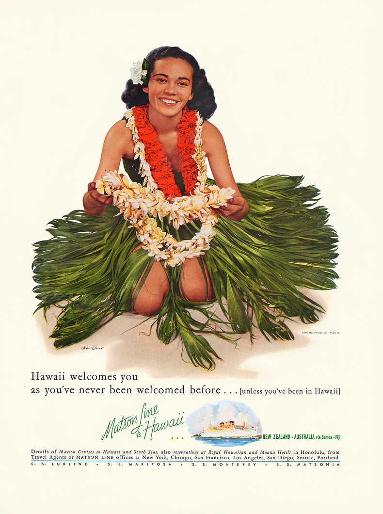 Matson Lines travel advertisement with a Hawaiian hula girl in a green grass skirt wearing white and red flower leis and presenting another lei in front of her. 
