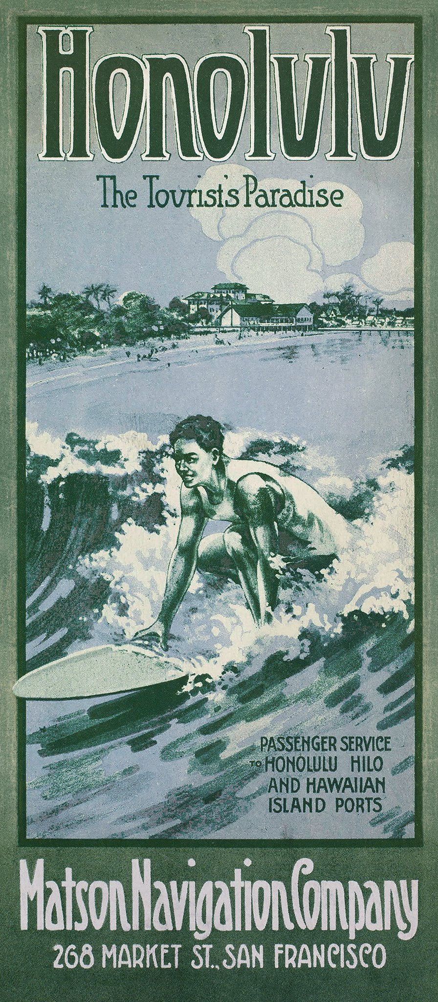 Vintage travel brochure illustration in shades of blue of a man crouching on a surfboard riding a wave. “Honolulu the Tourist’s Paradise” written at the top, “Matson Navigation Company 268 Market St., San Francisco” written at the bottom.  