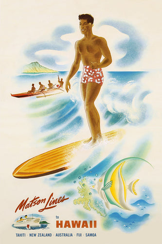 Matson Lines to Hawaii written at bottom of travel poster featuring a surfer standing on a board on a wave; in the background is an outrigger canoe full of paddlers and the mountainside of Diamond Head crater; in the foreground is a tropical fish swimming among coral.