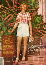 Load image into Gallery viewer, Matson Line vintage Hawaii travel advertisement with a young woman wearing a red and white plaid shirt and white shorts with suspenders standing on red brick steps amid a background of tropical plants.