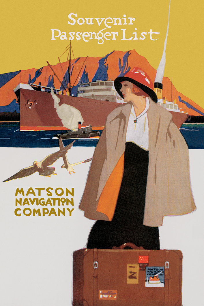 Color illustration with the words “Souvenir Passenger List” written at top. A large ship in front of a mountain, a smaller boat in front of it, a woman wearing a red hat, beige cape, white shirt, black skirt standing with her brown suitcase in front of the boat. “Matson Navigation Company” written at left lower area with 2 flying birds above the words.