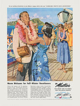 Load image into Gallery viewer, Vintage travel ad for Matson Line cruise to Hawaii features a male cruise passenger being welcomed by a woman with flower leis.