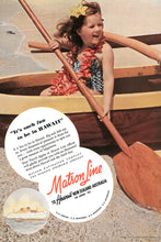 Load image into Gallery viewer, Edward Steichen photograph of a young girl holding an oar and sitting in the front of an outrigger canoe. She has a yellow flower in her hair and a red flower lei around her neck. Two bubbles of text are at the bottom left along with another bubble featuring a cruise ship at the very bottom left. Matson Lines cruise ship travel ad.